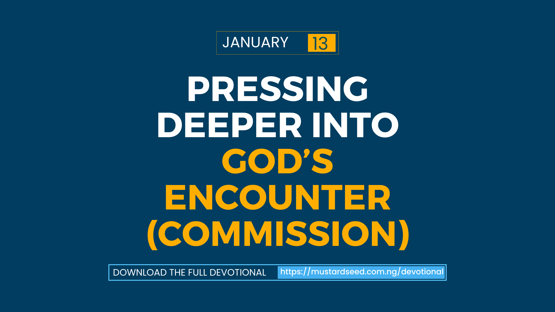 Pressing Deeper into God’s Encounter  (Commission)