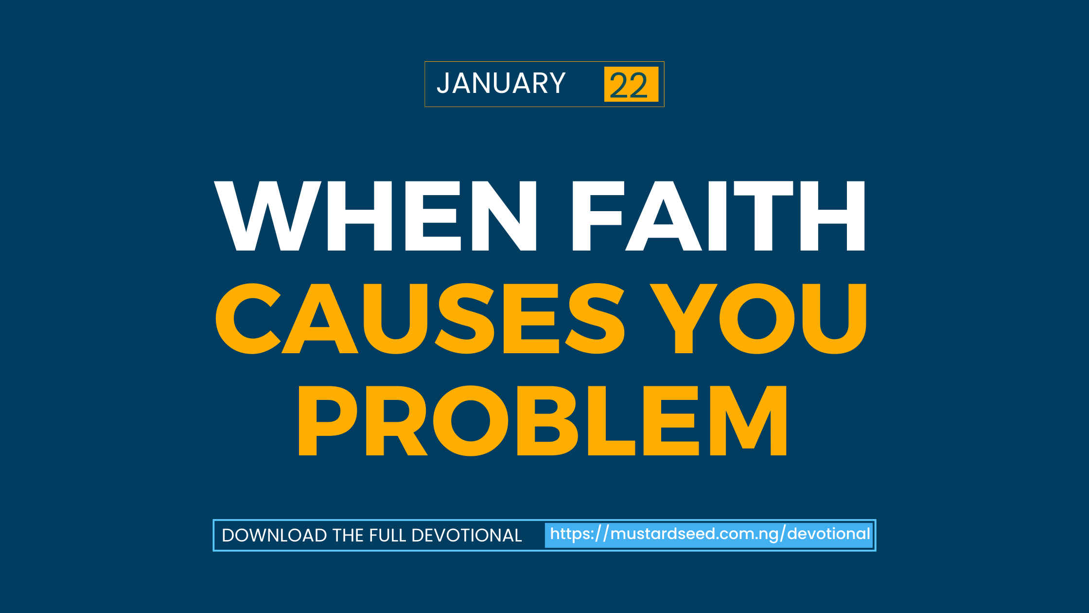 When Faith Causes You Problem