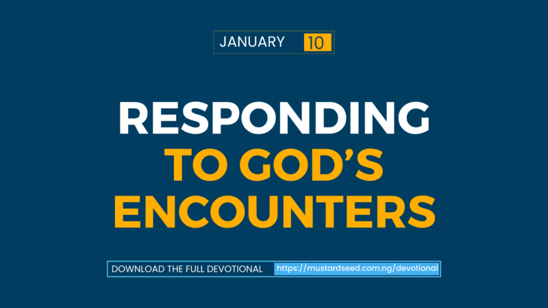 Responding to God’s Encounters