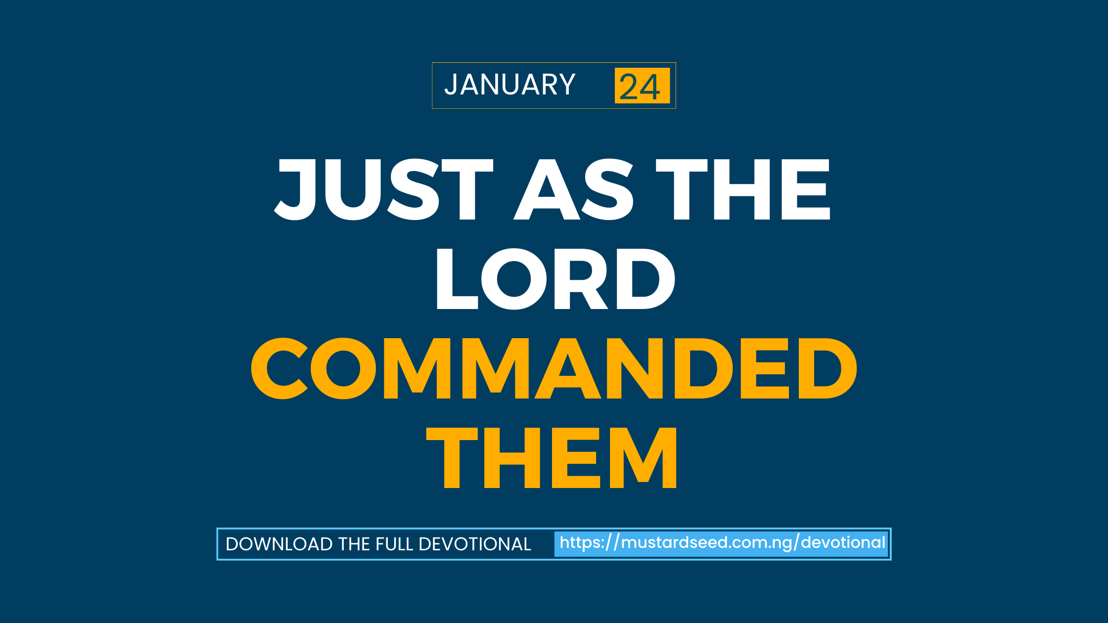 Just As The Lord Commanded Them