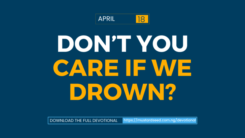 Don’t You Care if we Drown?