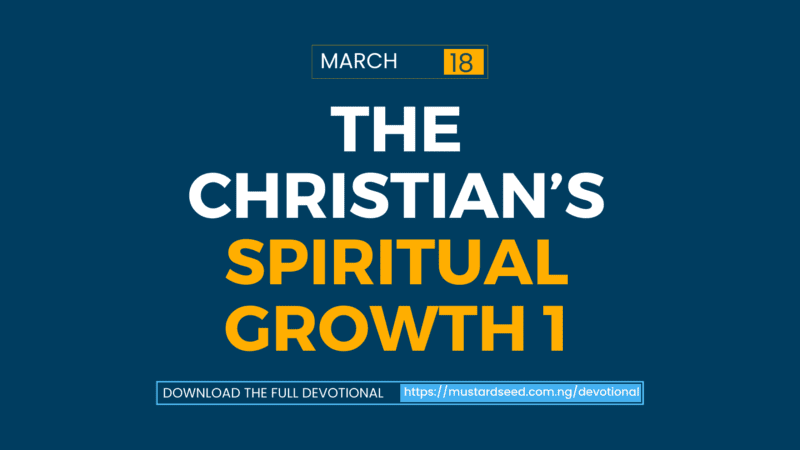 The Christian’s Spiritual Growth 1