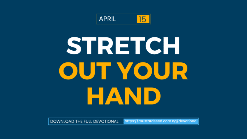 Stretch Out your Hand