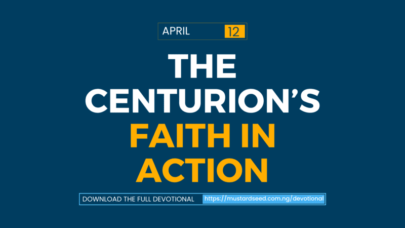 The Centurion’s Faith in Action