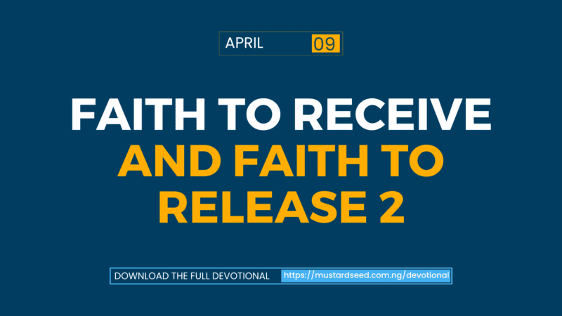 Faith to Receive and Faith to Release 2