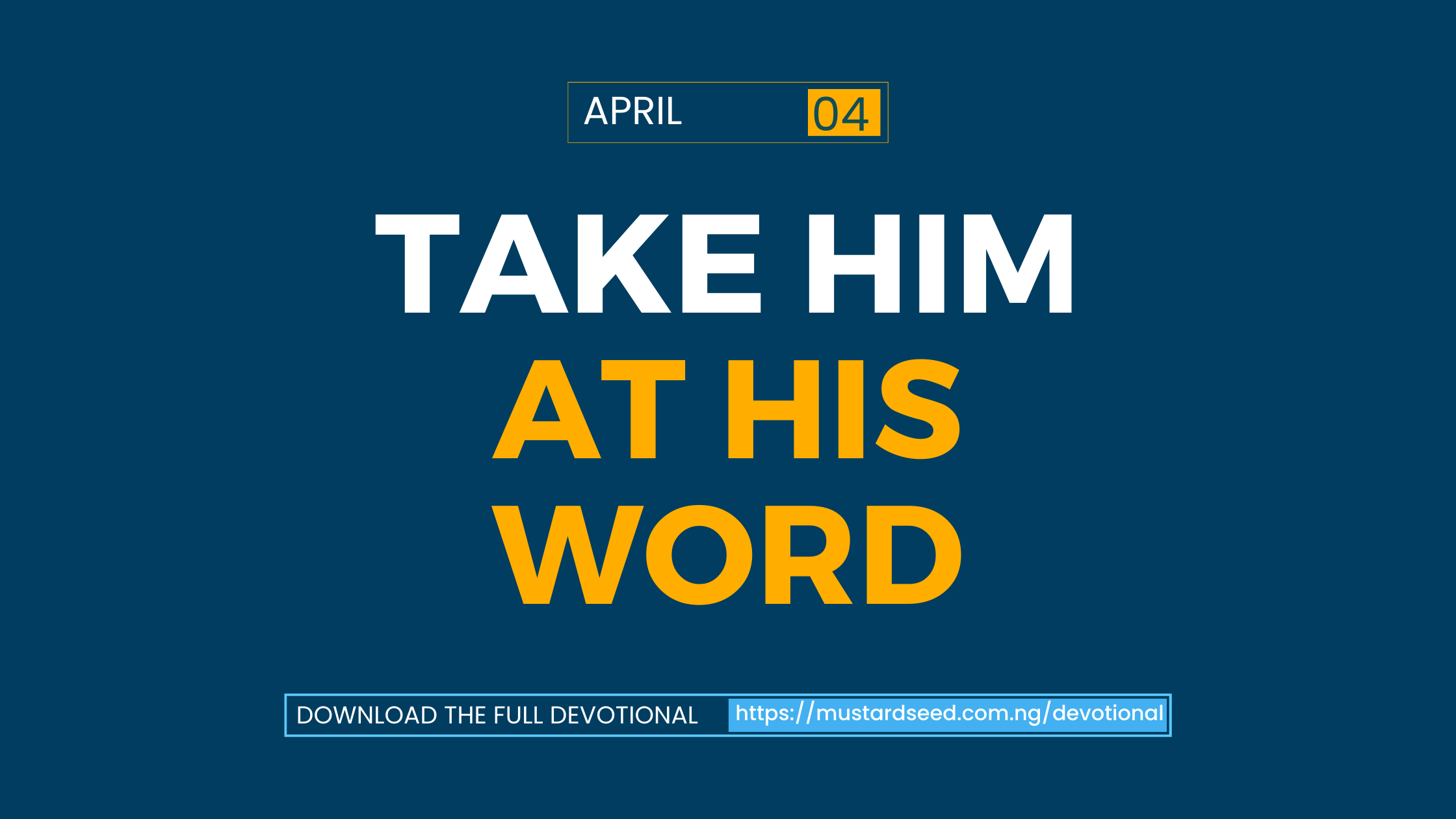 Take Him at His Word