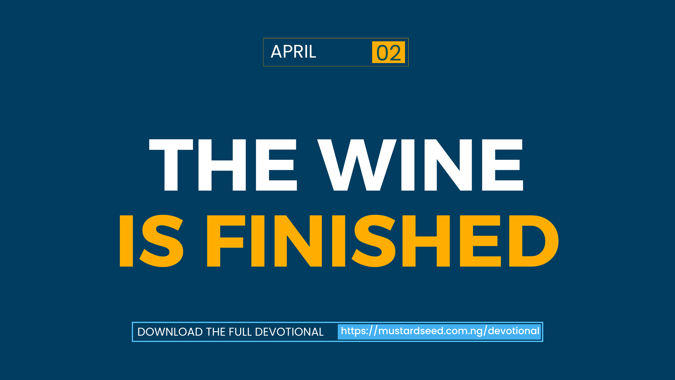 The Wine is Finished