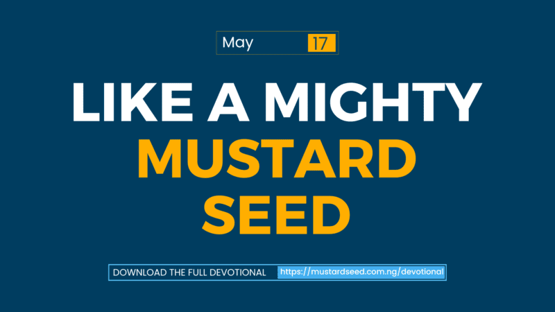 Like a Mighty Mustard Seed
