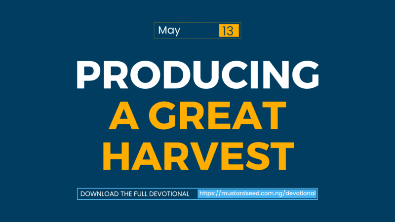 Producing a Great Harvest