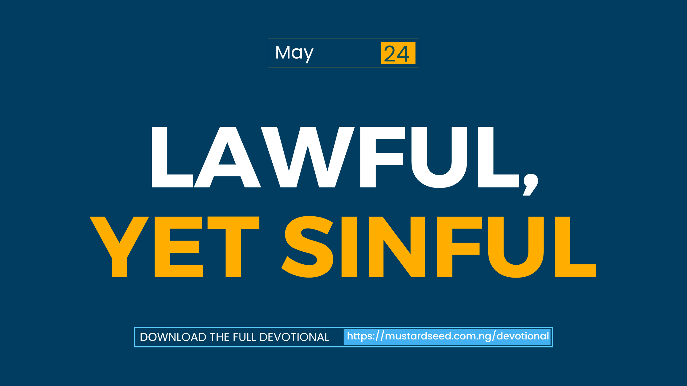 Lawful, Yet Sinful