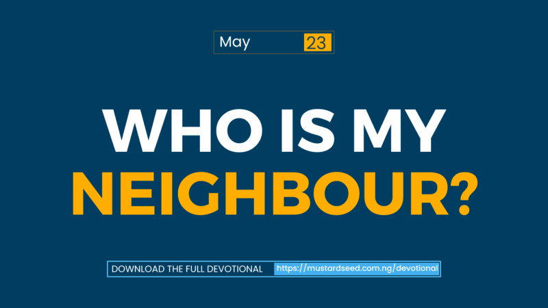 Who is My Neighbour?