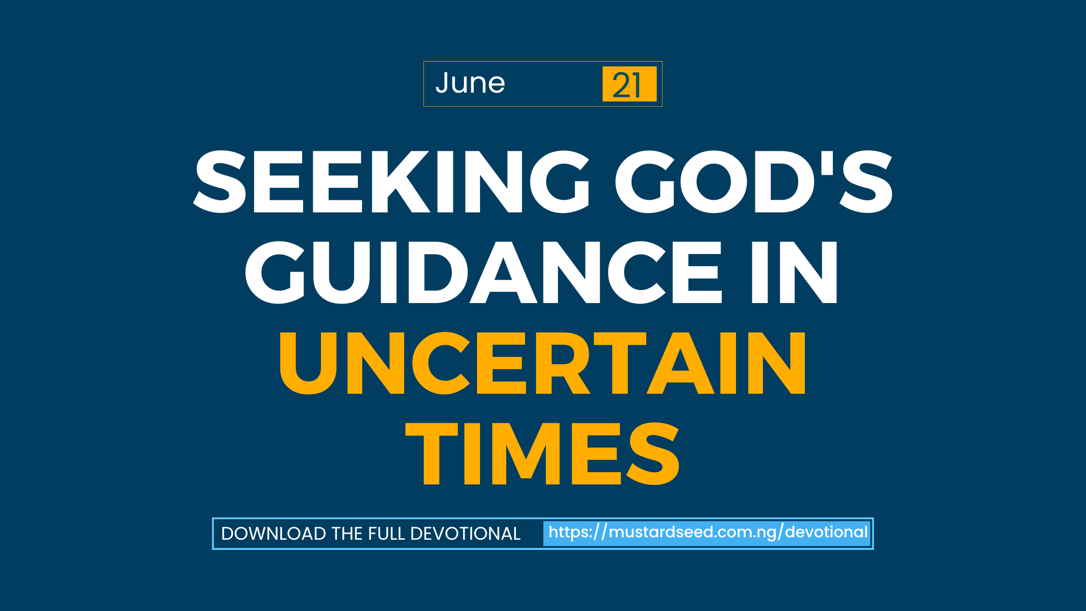 Seeking God’s Guidance in Uncertain Times