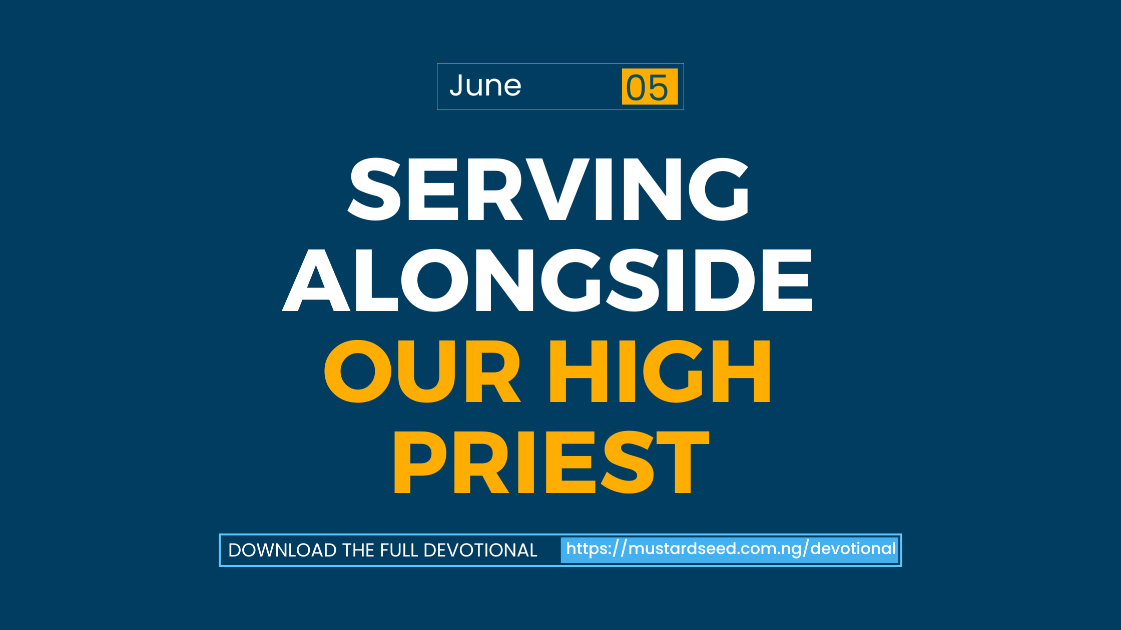 Serving Alongside Our High Priest