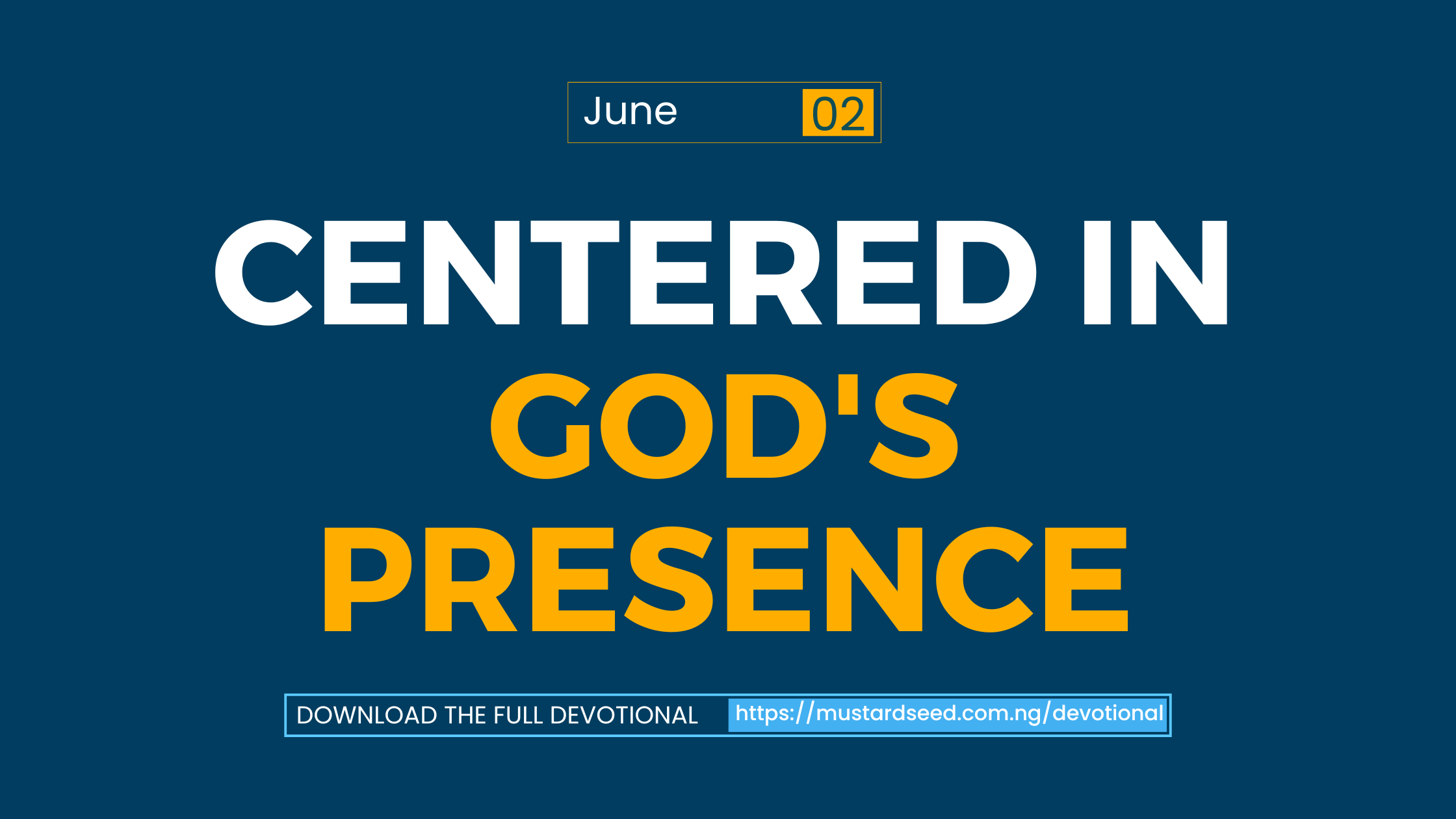Centered in God’s Presence