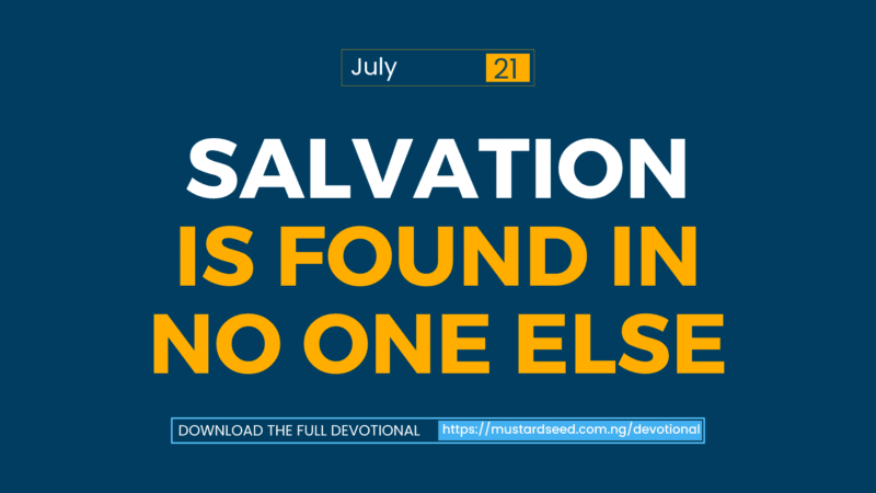 Salvation is Found in No One Else
