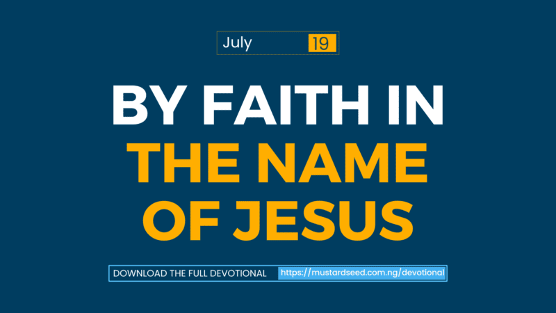By Faith in The Name of Jesus