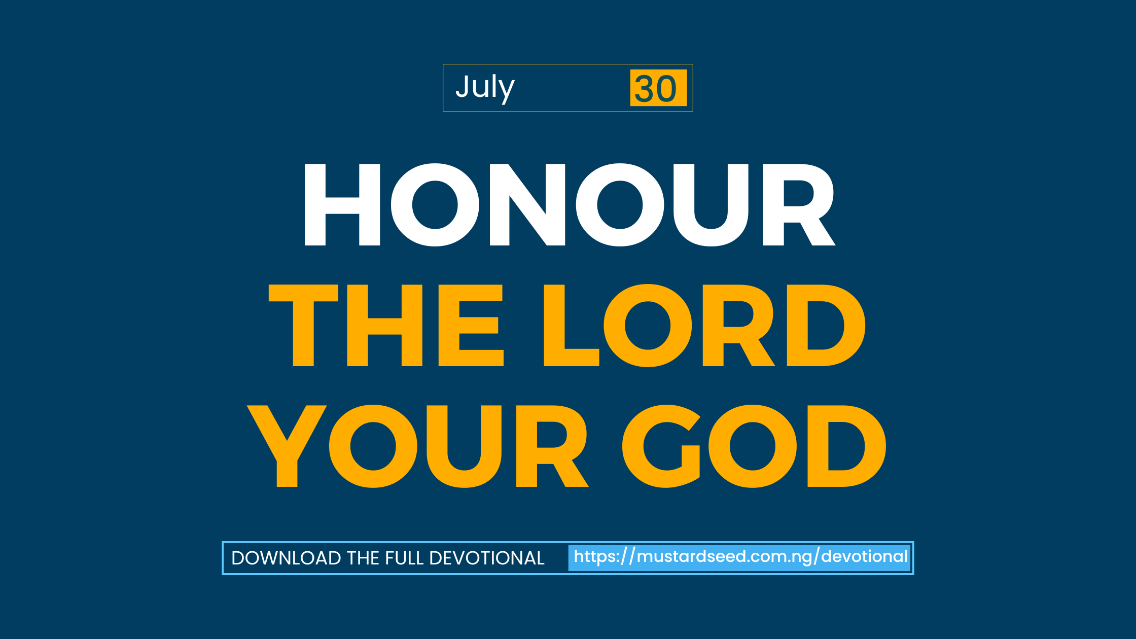 Honour the Lord Your God