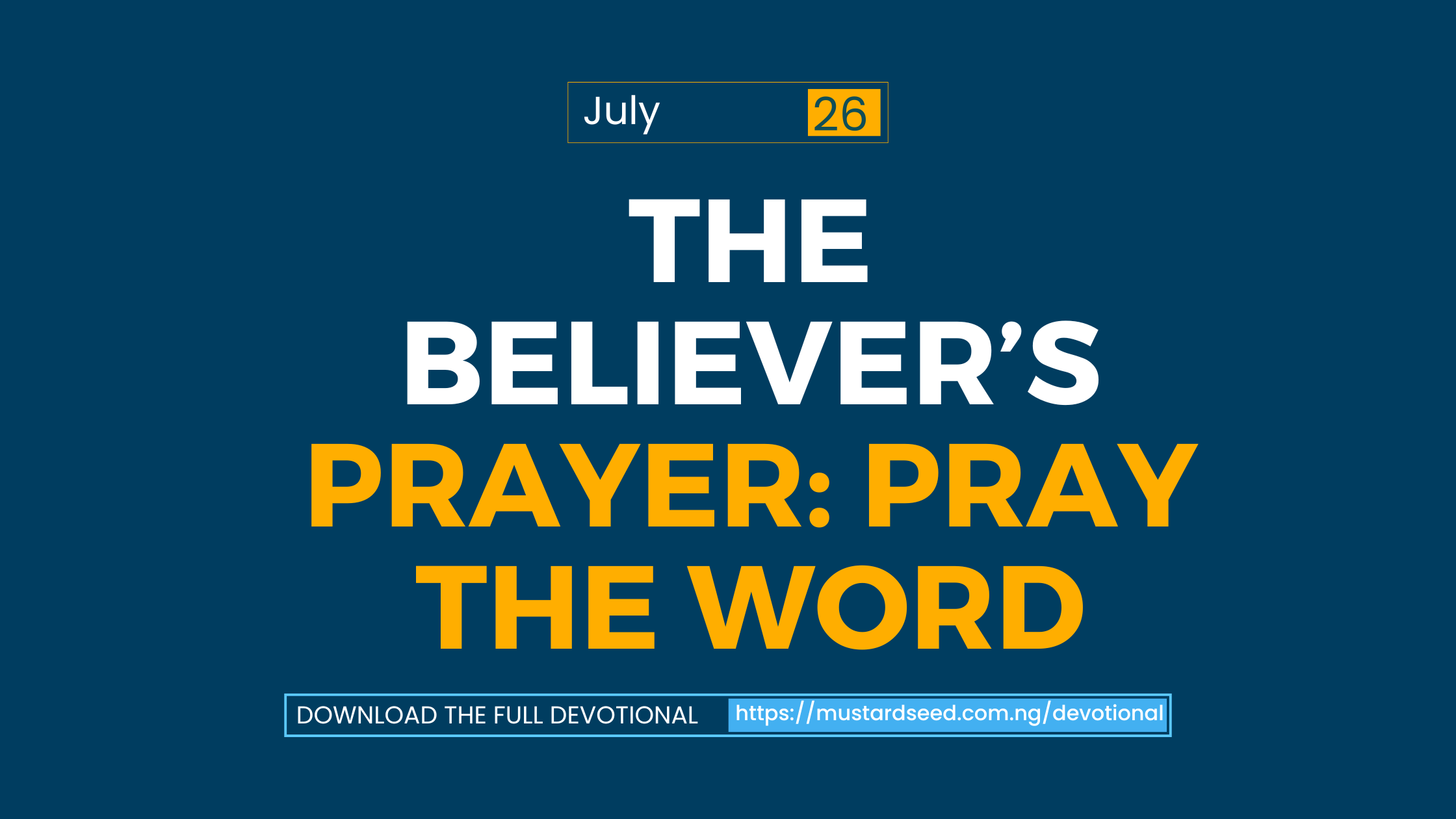 The Believer’s Prayer: Pray The Word