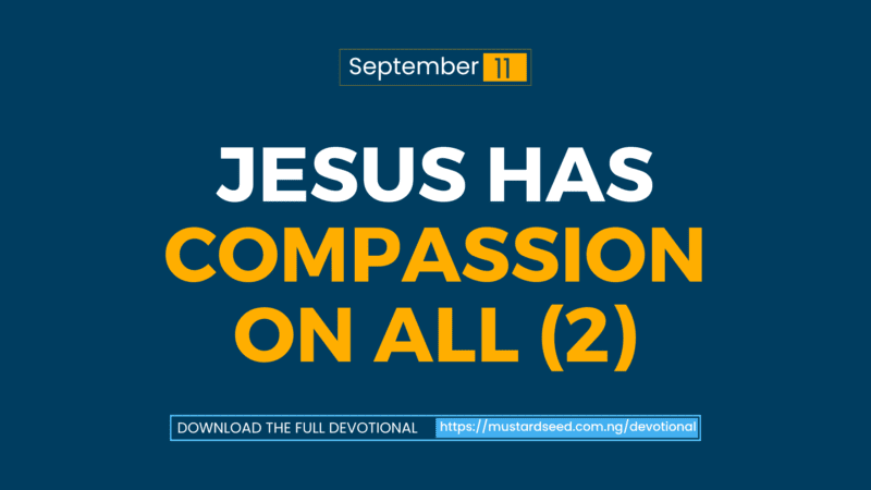 Jesus Has Compassion on All (2)