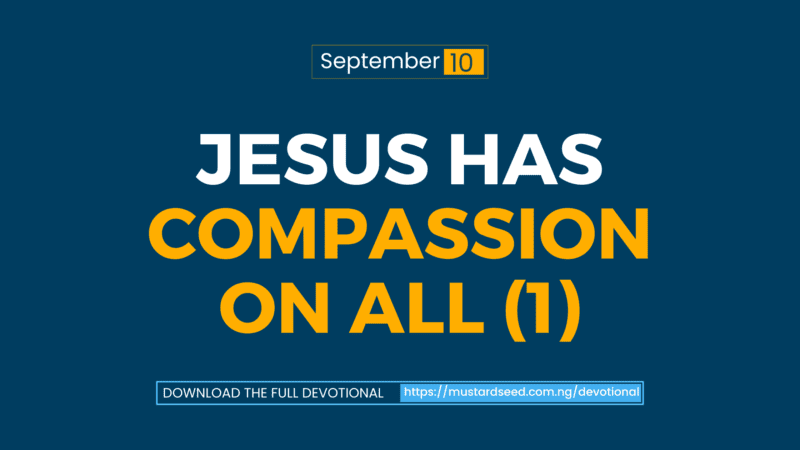 Jesus Has Compassion On All (1)