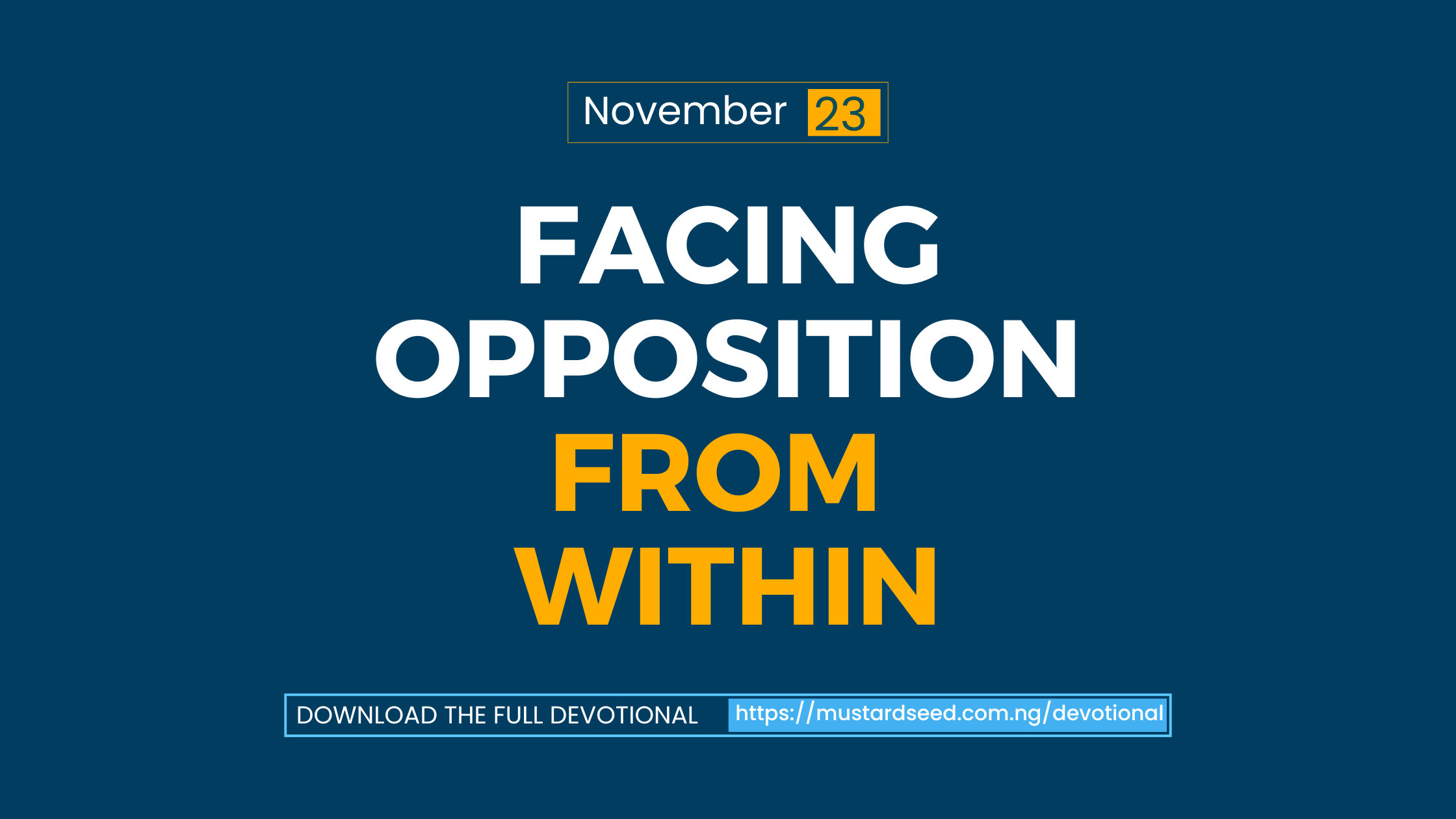 Facing Opposition from Within