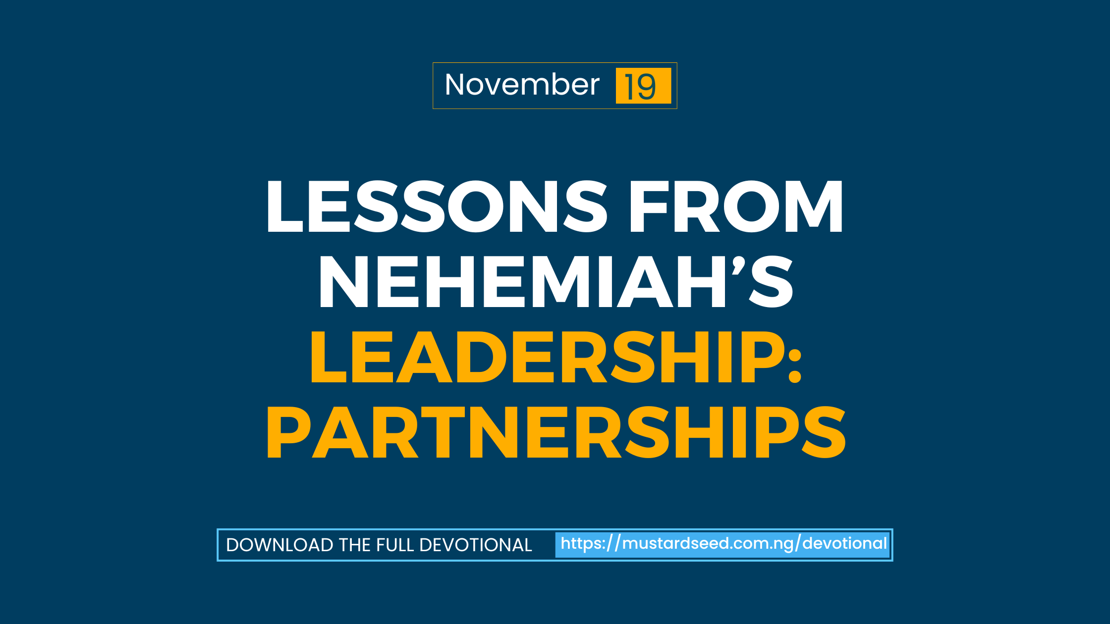 Lessons from Nehemiah’s Leadership: Partnerships