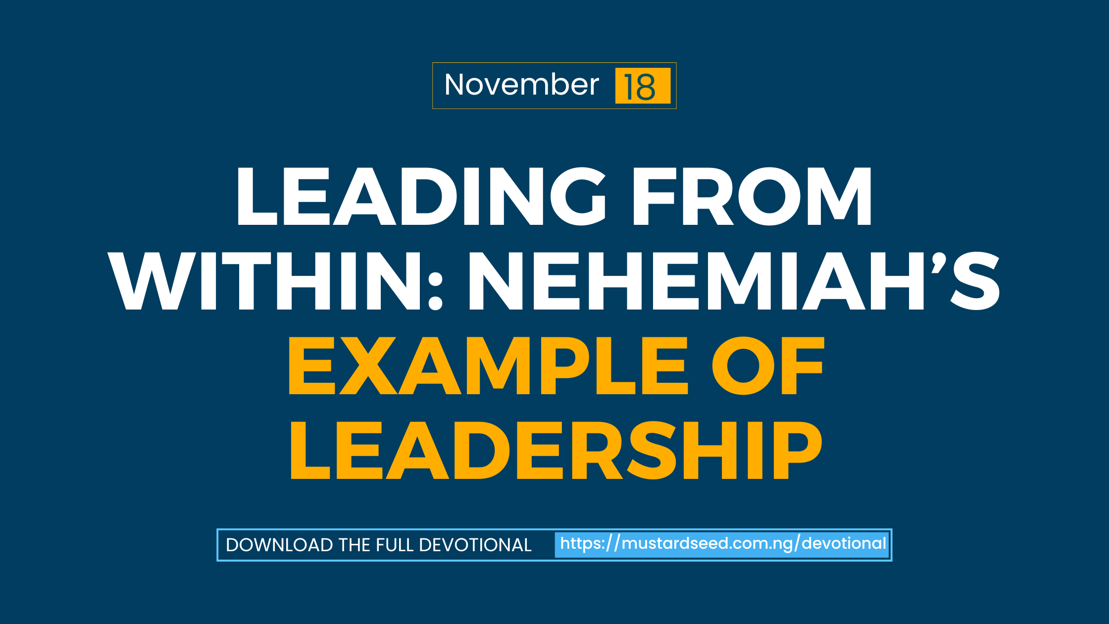 Leading from Within: Nehemiah’s Example of Leadership