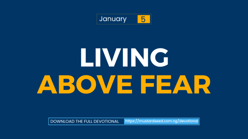 Living Above Fear