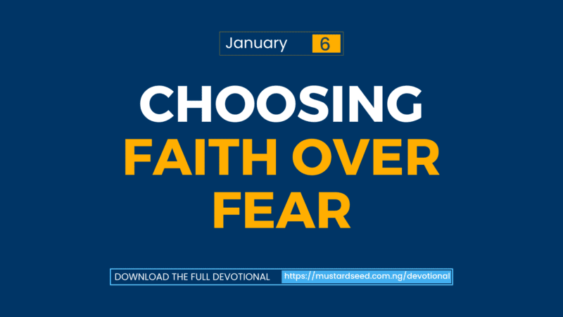 Choosing Faith Over Fear