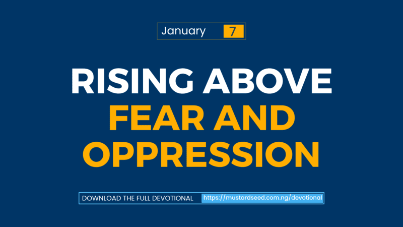 Rising Above Fear and Oppression