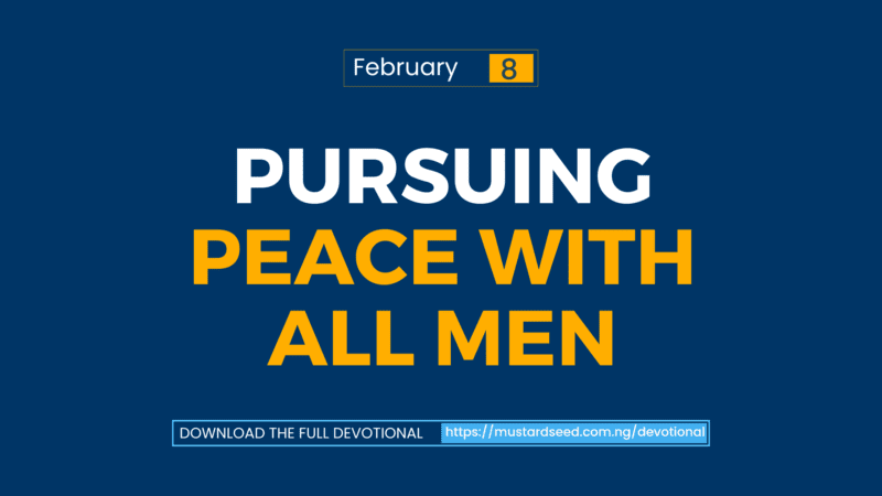 Pursuing Peace with All Men