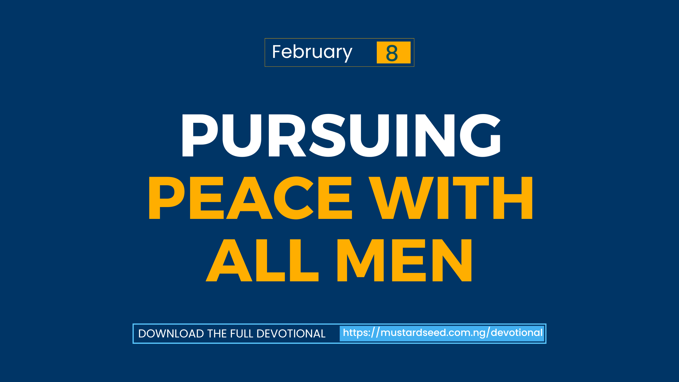 Pursuing Peace with All Men