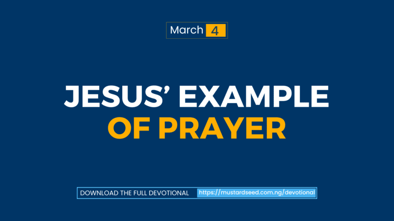 Jesus’ Example of Prayer