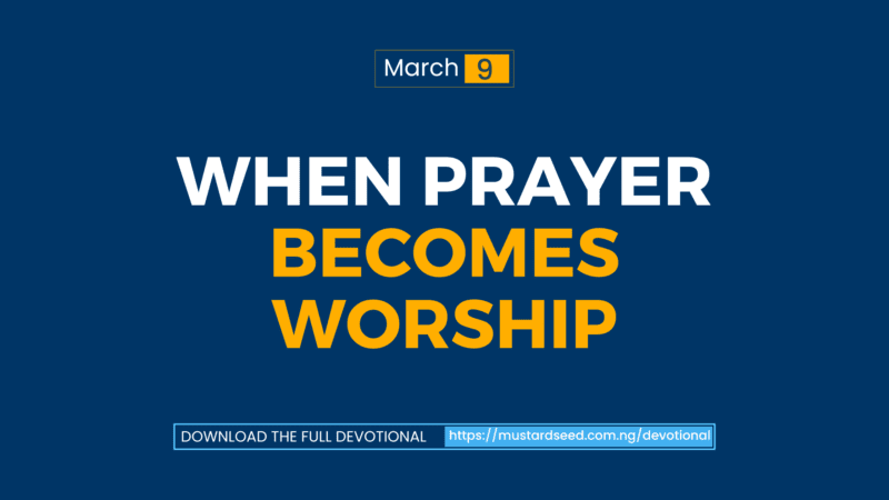 When Prayer Becomes Worship
