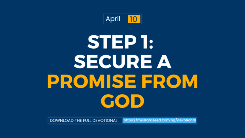 Step 1: Secure a Promise from God