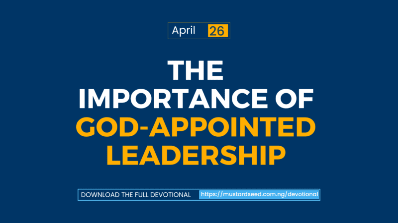 The Importance of God-Appointed Leadership