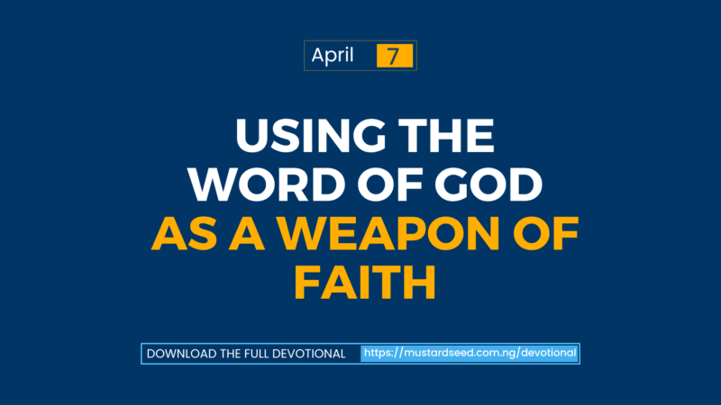 Using the Word of God as a Weapon of Faith