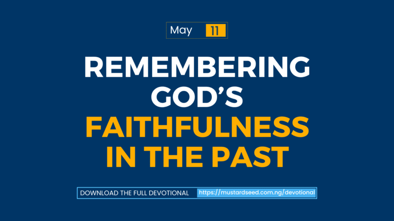 Remembering God’s Faithfulness in the Past