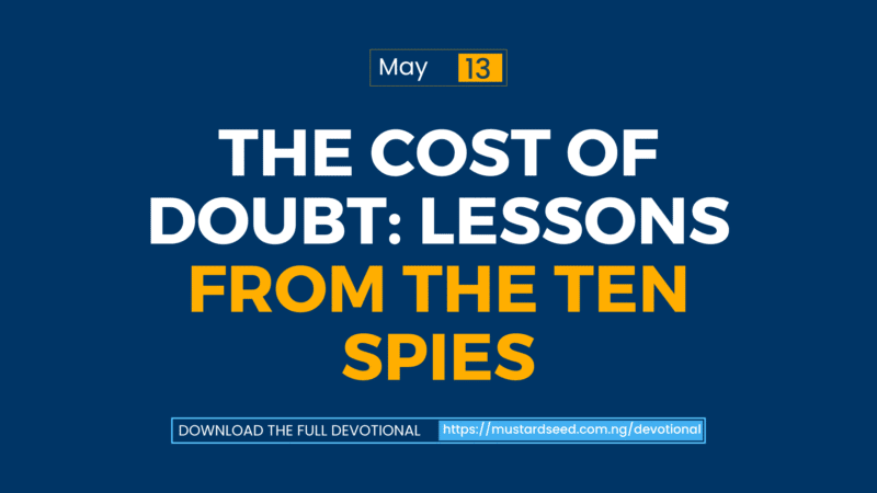 The Cost of Doubt: Lessons from the Ten Spies