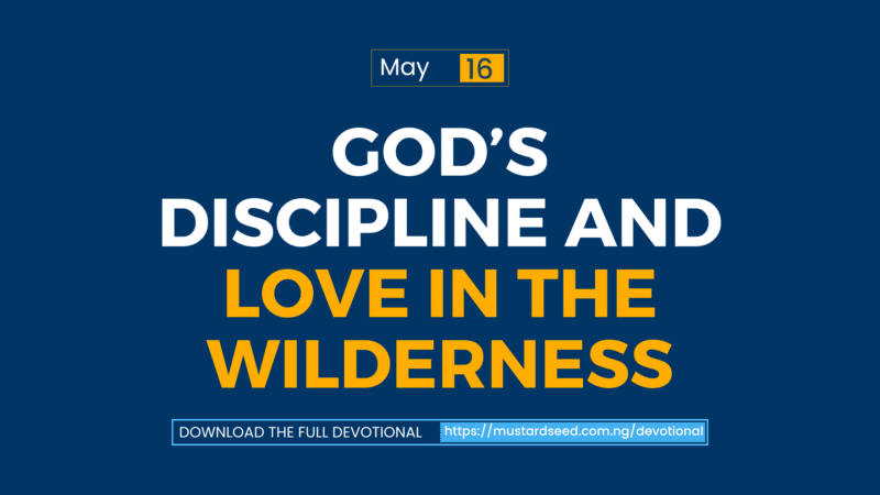 God’s Discipline and Love in the Wilderness