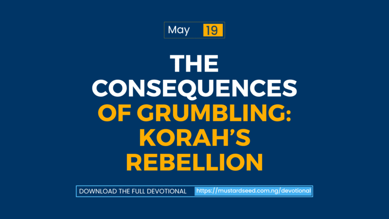 The Consequences of Grumbling: Korah’s Rebellion