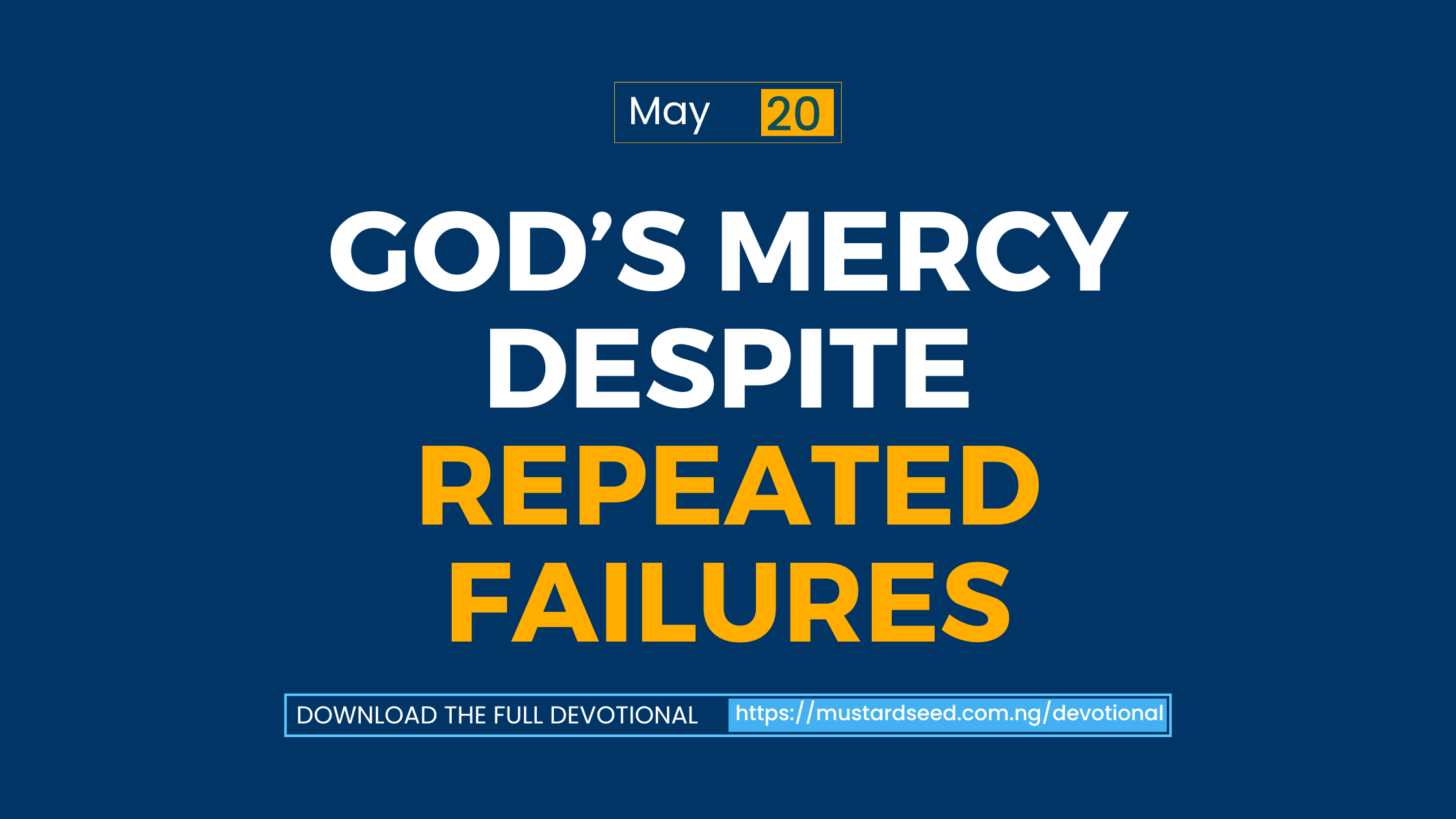God’s Mercy Despite Repeated Failures