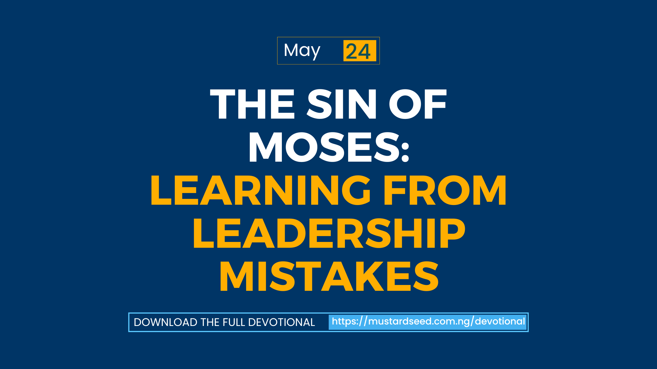 The Sin of Moses: Learning from Leadership Mistakes