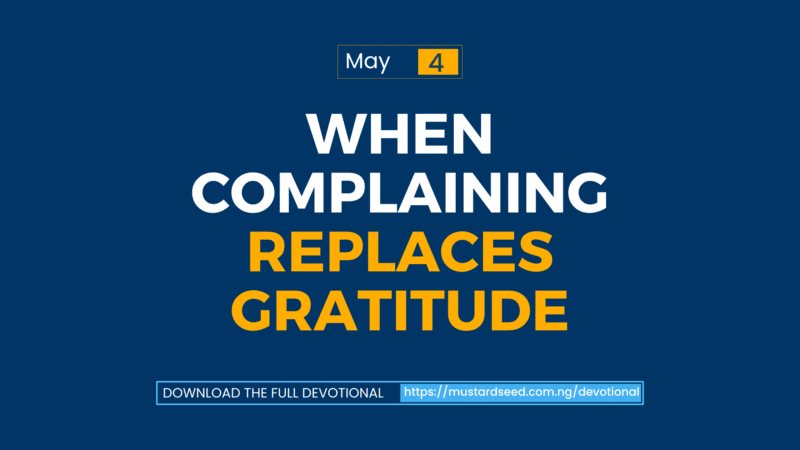 When Complaining Replaces Gratitude
