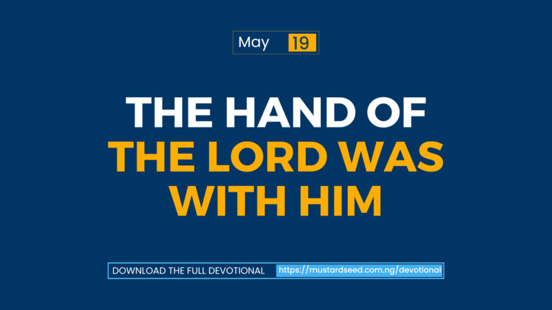The Hand of the Lord Was With Him