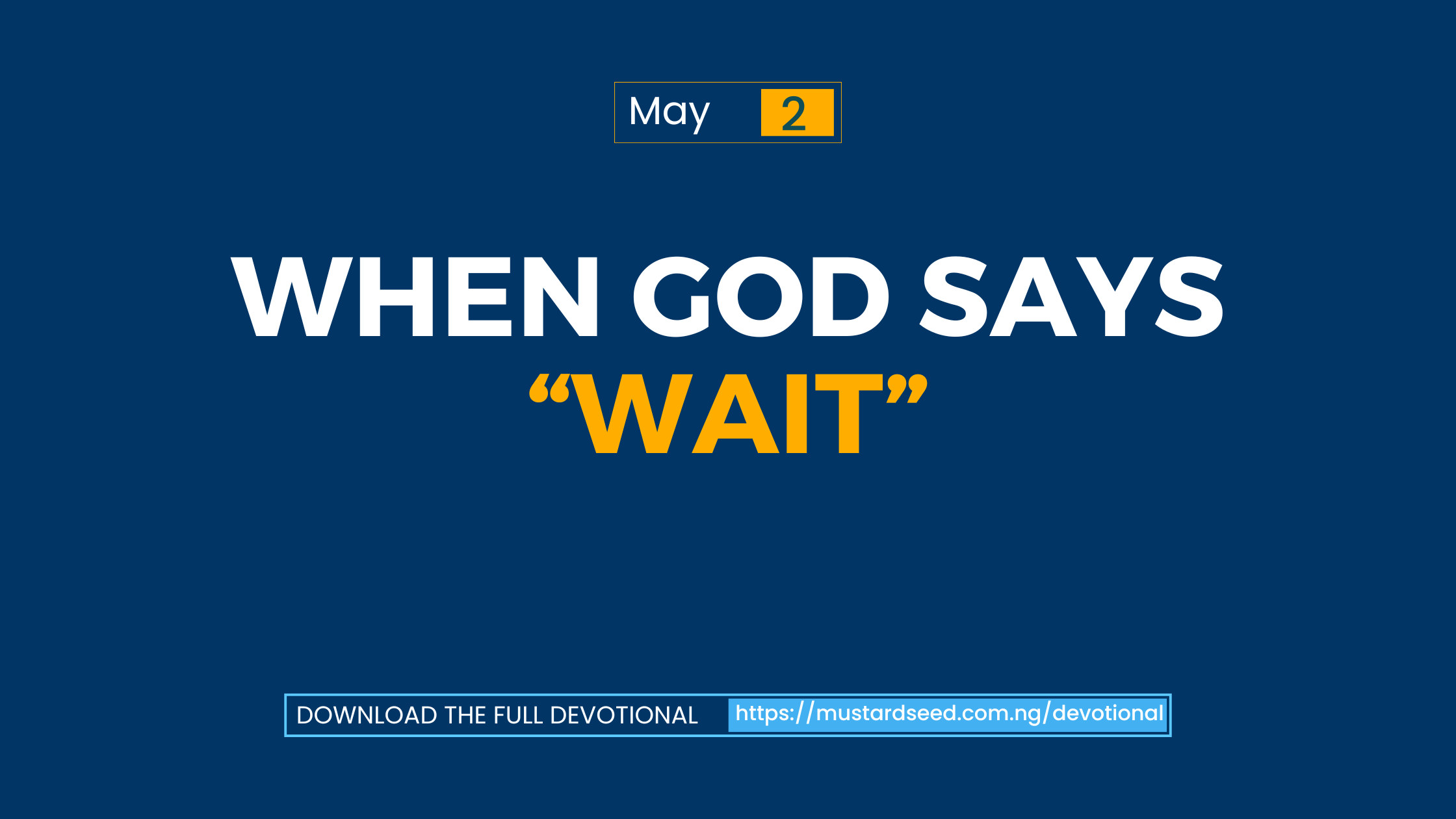 When God Says “Wait”