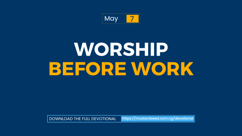 Worship Before Work