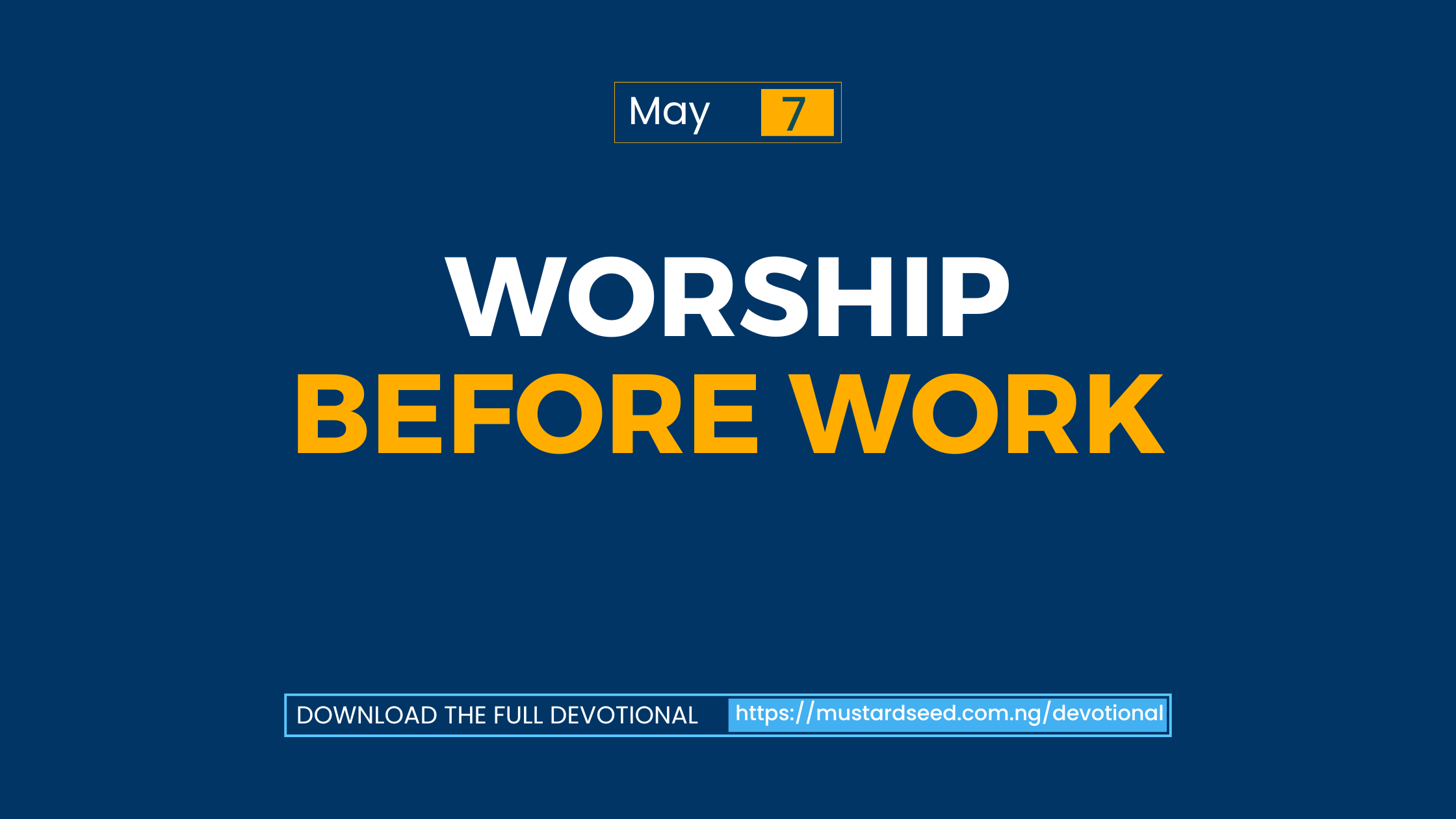 Worship Before Work