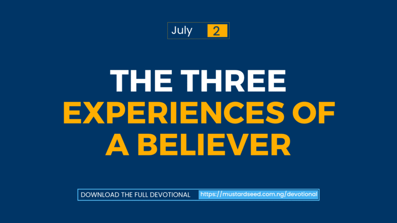 The Three Experiences of a Believer
