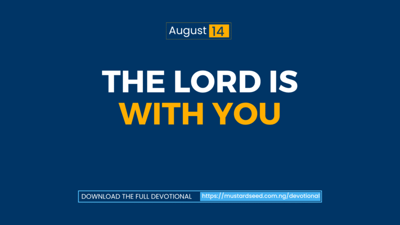 The Lord is with you